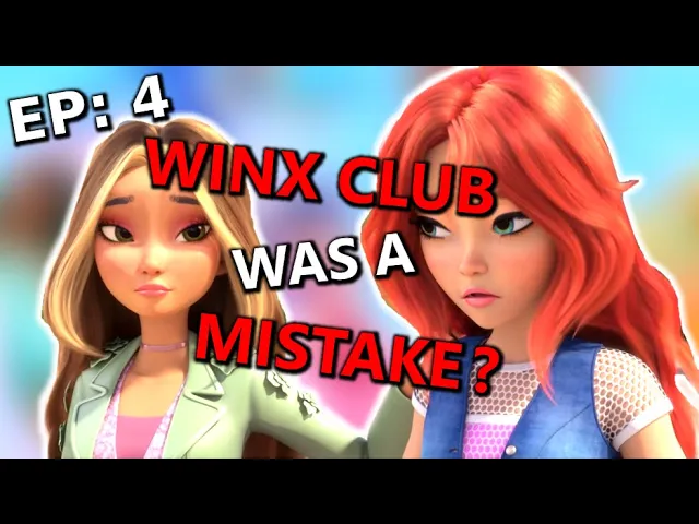Winx Club Was A Mistake (Episode 4 reaction)